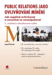 Public relations jako ovlivňování mínění, Ftorek Jozef