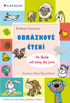 Obrázkové čtení - Ve škole od zimy do jara, Lipusová Radana