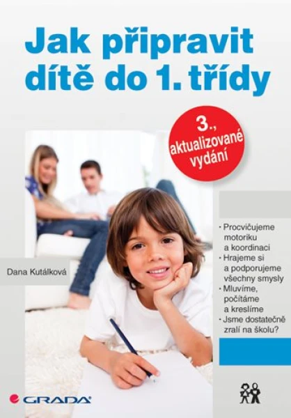 Jak připravit dítě do 1. třídy, Kutálková Dana