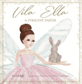 Víla Ella a ztracený zajíček, Gáliková Nela