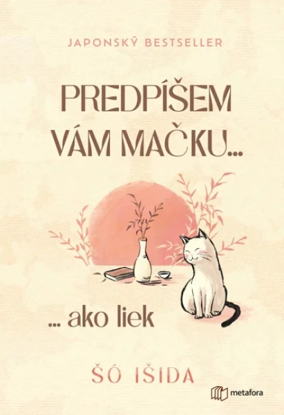 Predpíšem vám mačku, Išida Šó