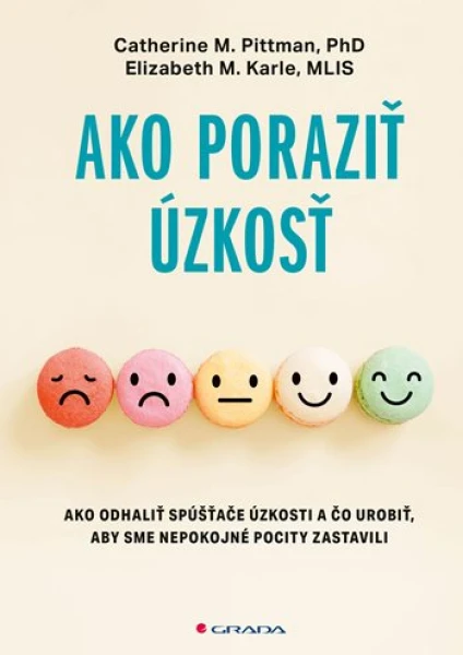Ako poraziť úzkosť, Pittman M. Catherine