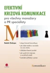 Efektivní krizová komunikace, Chalupa Radek