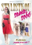 Stylistkou sama sobě, Stabrynová Michaela