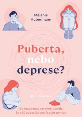 Puberta, nebo deprese?, Hubermann Melanie