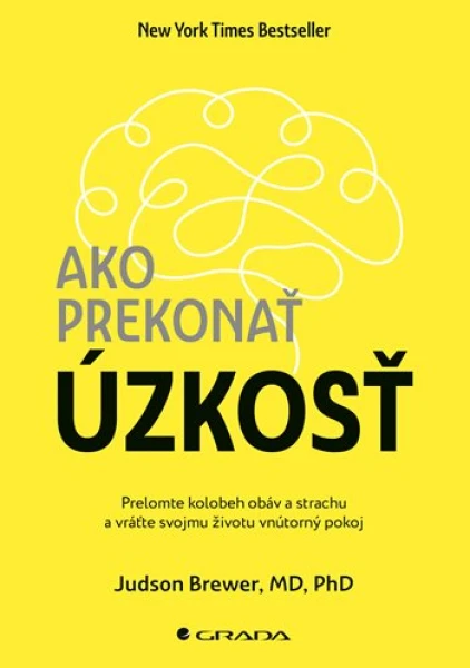 Ako prekonať úzkosť, Brewer Judson