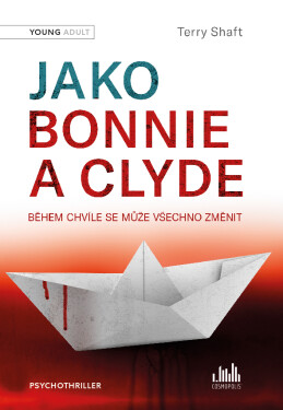 Jako Bonnie a Clyde, Shaft Terry