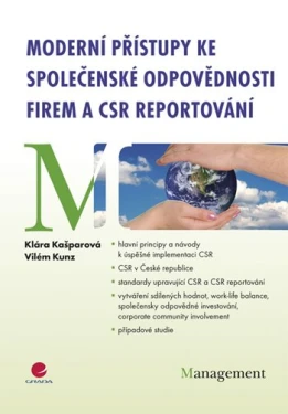 Moderní přístupy ke společenské odpovědnosti firem a CSR reportování, Kašparová Klára