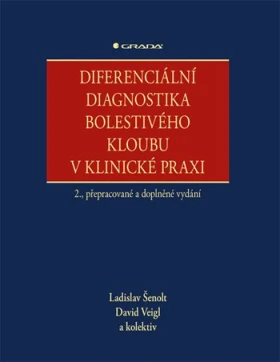 Diferenciální diagnostika bolestivého kloubu v klinické praxi, Šenolt Ladislav