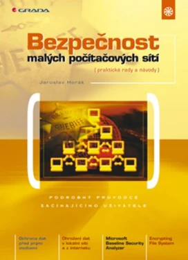 Bezpečnost malých počítačových sítí, Horák Jaroslav
