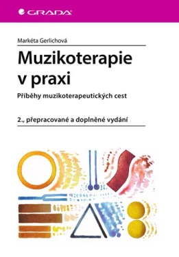 Muzikoterapie v praxi, Gerlichová Markéta