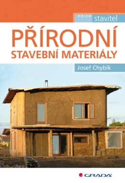 Přírodní stavební materiály, Chybík Josef