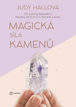 Magická síla kamenů, Hallová Judy