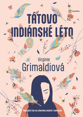 Tátovo indiánské léto, Grimaldiová Virginie