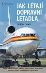 Jak létají dopravní letadla, Evans Julien