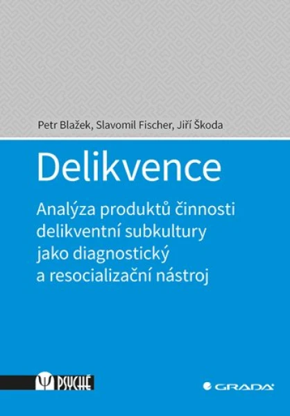 Delikvence, Blažek Petr