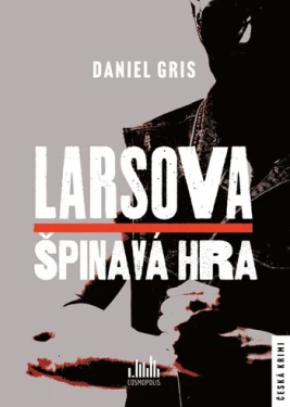 Larsova špinavá hra, Gris Daniel