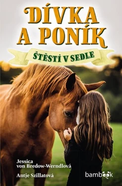 Dívka a poník - Štěstí v sedle, Szillat Antje