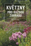 Květiny pro každou zahradu, Hanzelka Petr