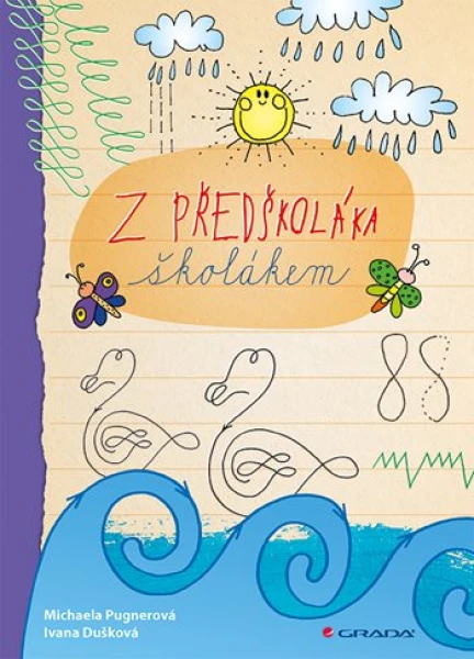 Z předškoláka školákem, Pugnerová Michaela