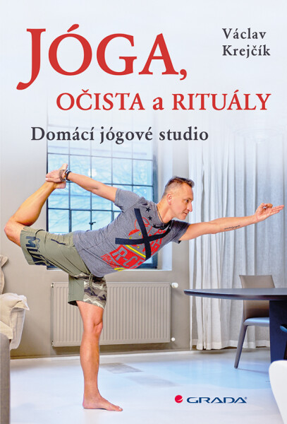 Jóga, očista rituály, Krejčík Václav