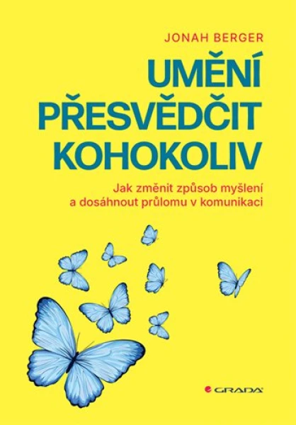 Umění přesvědčit kohokoliv, Berger Jonah