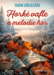 Horké vafle a melodie hor, Härjegard Karin