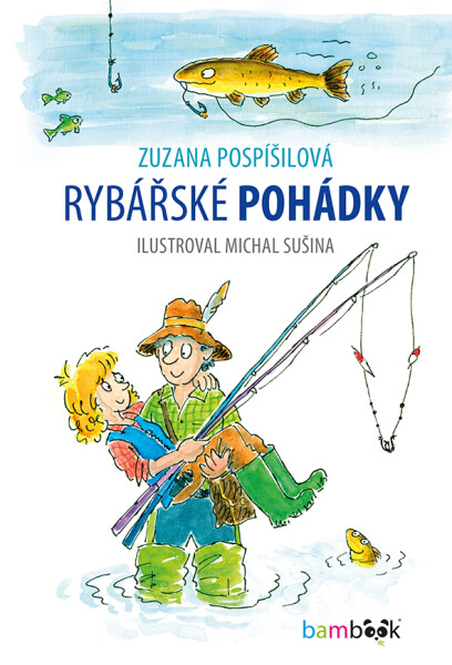 Rybářské pohádky, Pospíšilová Zuzana