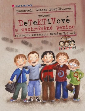 Detektivové a zachráněné peníze, Pospíšilová Zuzana