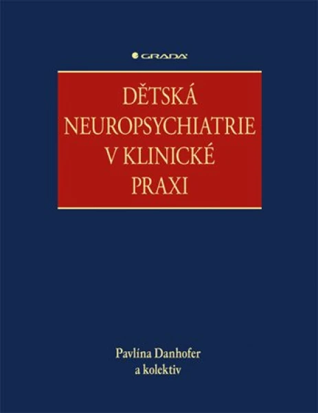 Dětská neuropsychiatrie v klinické praxi, Danhofer Pavlína