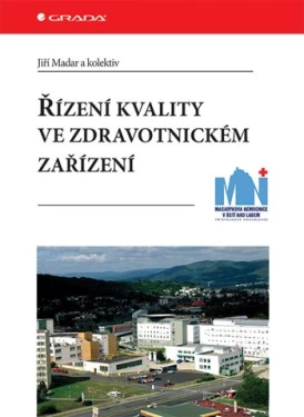 Řízení kvality ve zdravotnickém zařízení, Madar Jiří