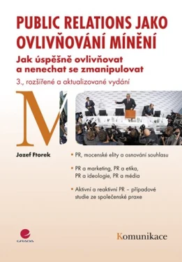 Public relations jako ovlivňování mínění, Ftorek Jozef