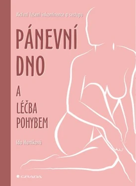 Pánevní dno a léčba pohybem, Hurtíková Ida