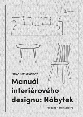 Manuál interiérového designu: Nábytek, Ramstedt Frida