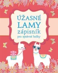 Zápisník pro správné holky - Úžasné lamy, Kolektiv autorů