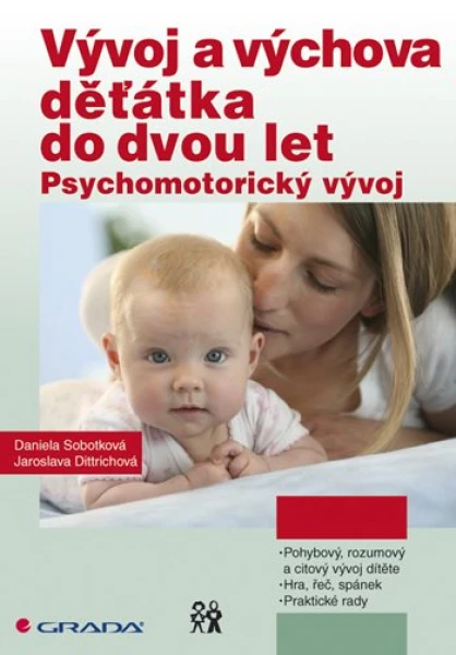 Vývoj a výchova děťátka do dvou let, Sobotková Daniela