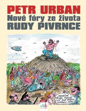 Petr Urban Nové fóry ze života Rudy Pivrnce, Urban Petr