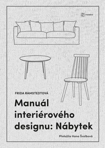 Manuál interiérového designu: Nábytek, Ramstedt Frida