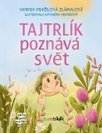 Tajtrlík poznává svět, Zlámalová Dražilová Sandra