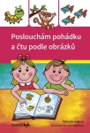 Poslouchám pohádku a čtu podle obrázků, Kotová Marcela