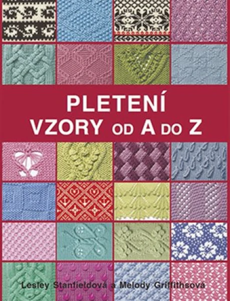 Pletení: Vzory od A do Z, Stanfieldová Lesley