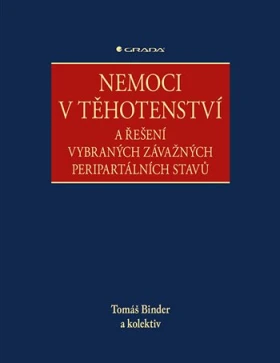 Nemoci v těhotenství, Binder Tomáš