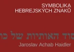 Symbolika hebrejských znaků, Haidler Achab Jaroslav