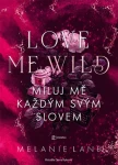 Love Me Wild: Miluj mě každým svým slovem, Lane Melanie