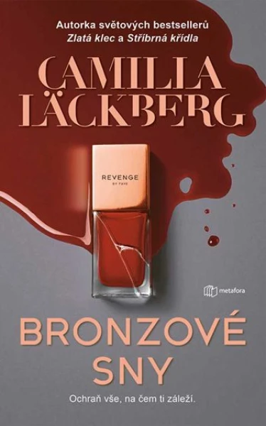 Bronzové sny, Läckberg Camilla