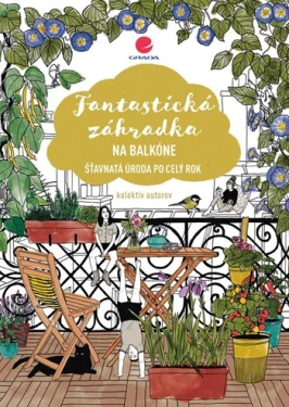Fantastická záhradka na balkóne, Kolektív autorov