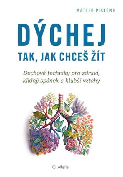 Dýchej tak, jak chceš žít, Pistono Matteo