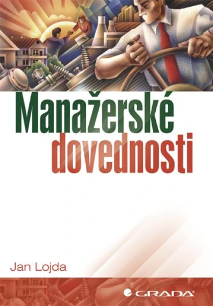 Manažerské dovednosti, Lojda Jan