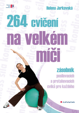 264 cvičení na velkém míči, Jarkovská Helena