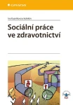 Sociální práce ve zdravotnictví, Kuzníková Iva